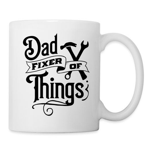 Dad Fixer of Things (Coffee Mug) - white