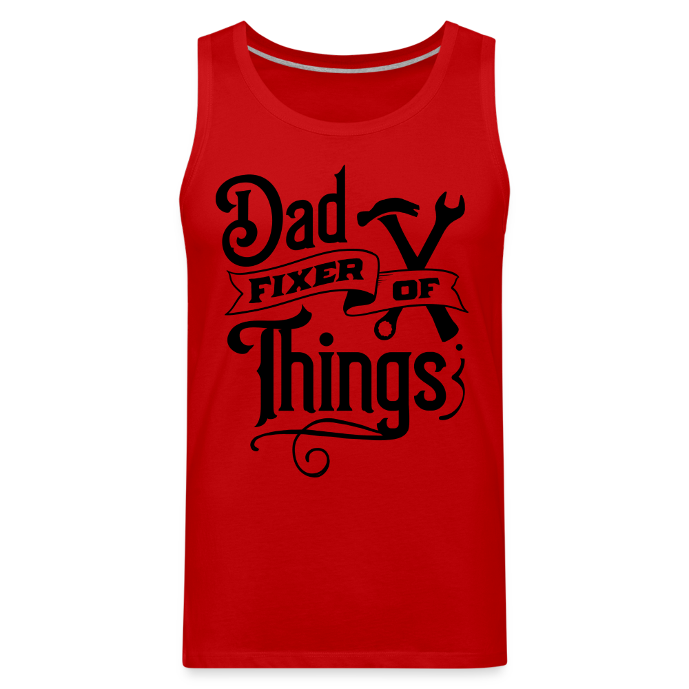 Dad Fixer of Things (Premium Tank Top) - red