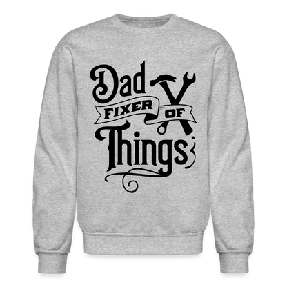 Dad Fixer of Things (Sweatshirt) - heather gray