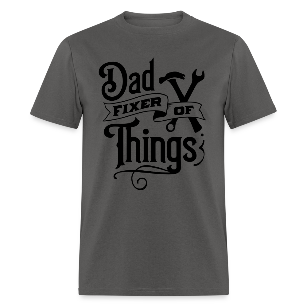 Dad Fixer of Things (Classic T-Shirt) - charcoal