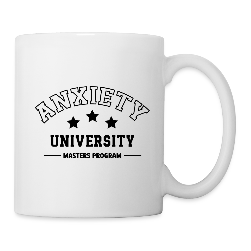 Anxiety University Coffee Mug, Masters Program - white