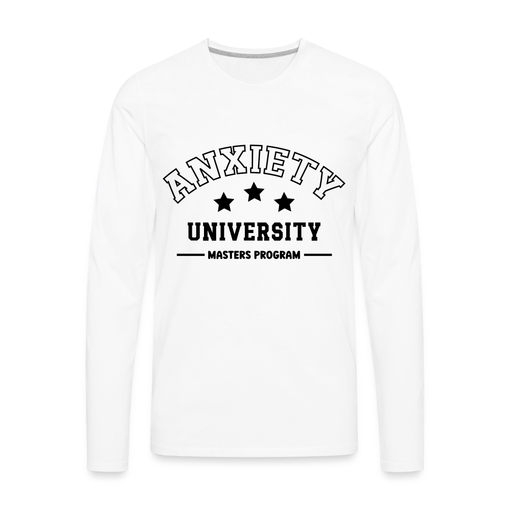 Anxiety University Masters Program, Men's Premium Long Sleeve T-Shirt - white