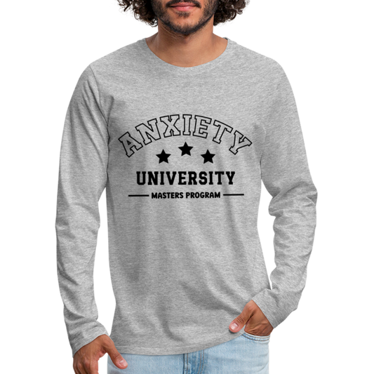 Anxiety University Masters Program, Men's Premium Long Sleeve T-Shirt - heather gray