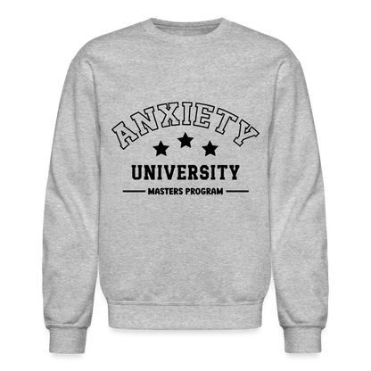 Anxiety University Masters Program, Sweatshirt - heather gray