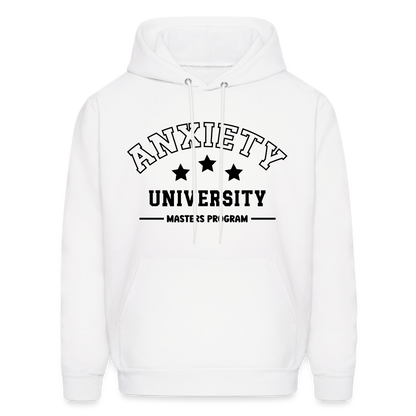 Anxiety University Masters Program, Hoodie - white