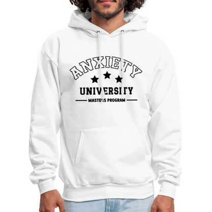 Anxiety University Masters Program, Hoodie - white