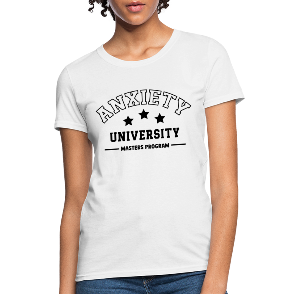 Anxiety University Masters Program, Women's T-Shirt - white