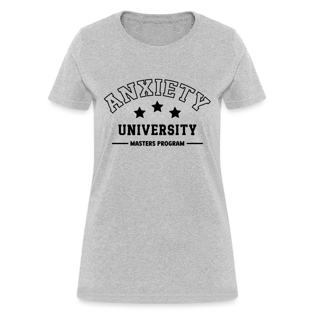 Anxiety University Masters Program, Women's T-Shirt - heather gray