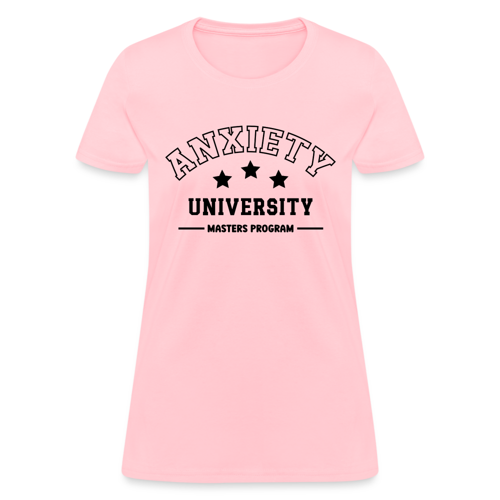 Anxiety University Masters Program, Women's T-Shirt - pink