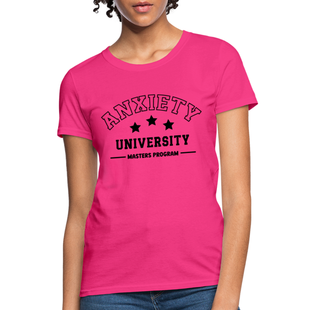 Anxiety University Masters Program, Women's T-Shirt - fuchsia