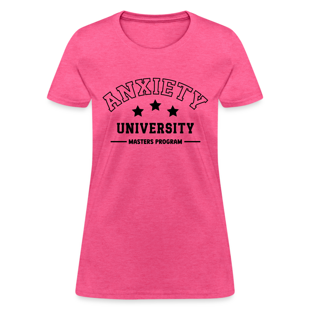 Anxiety University Masters Program, Women's T-Shirt - heather pink