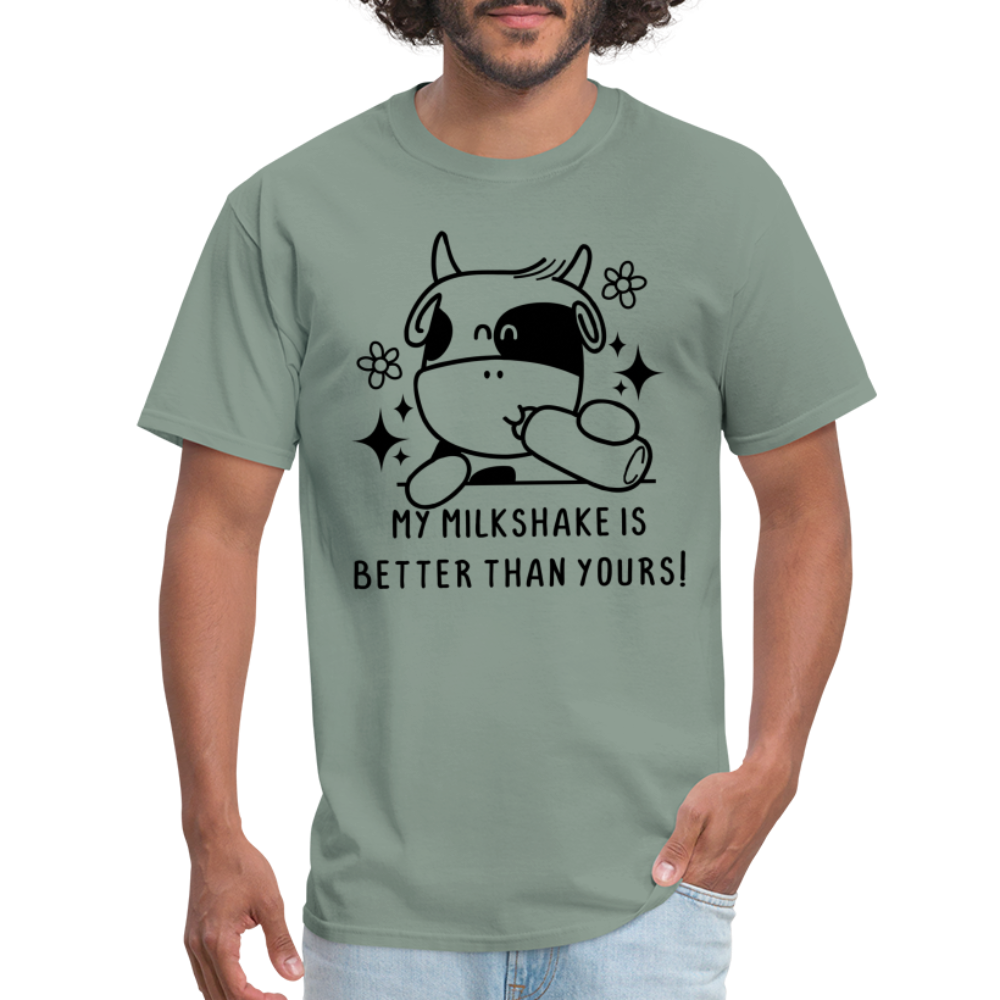 My Milkshake is Better Thank Yours - Classic T-Shirt - sage
