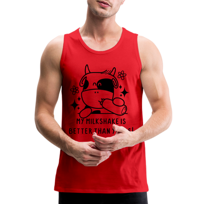 My Milkshake is Better Than Yours Men’s Premium Tank Top (Funny Cow) - red