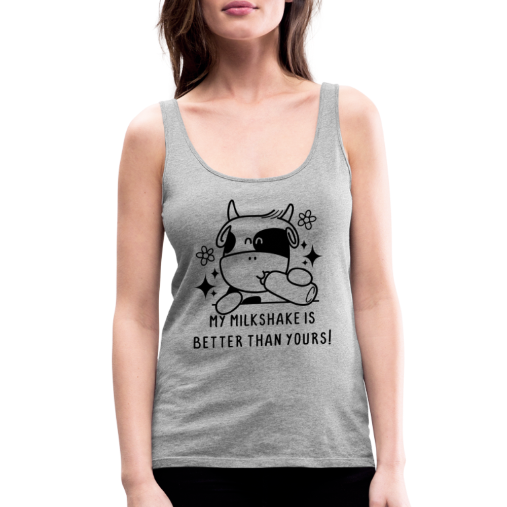 My Milkshake is Better Than Yours Women’s Premium Tank Top (Funny Cow) - heather gray