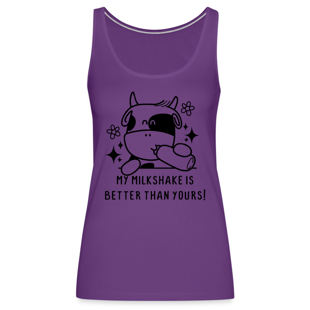 My Milkshake is Better Than Yours Women’s Premium Tank Top (Funny Cow) - purple