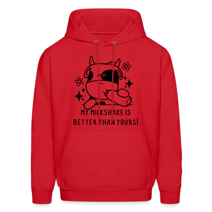 My Milkshake is Better Than Yours Hoodie (Funny Cow) - red