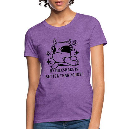 My Milkshake is Better Than Yours Women's Contoured T-Shirt (Funny Cow) - purple heather