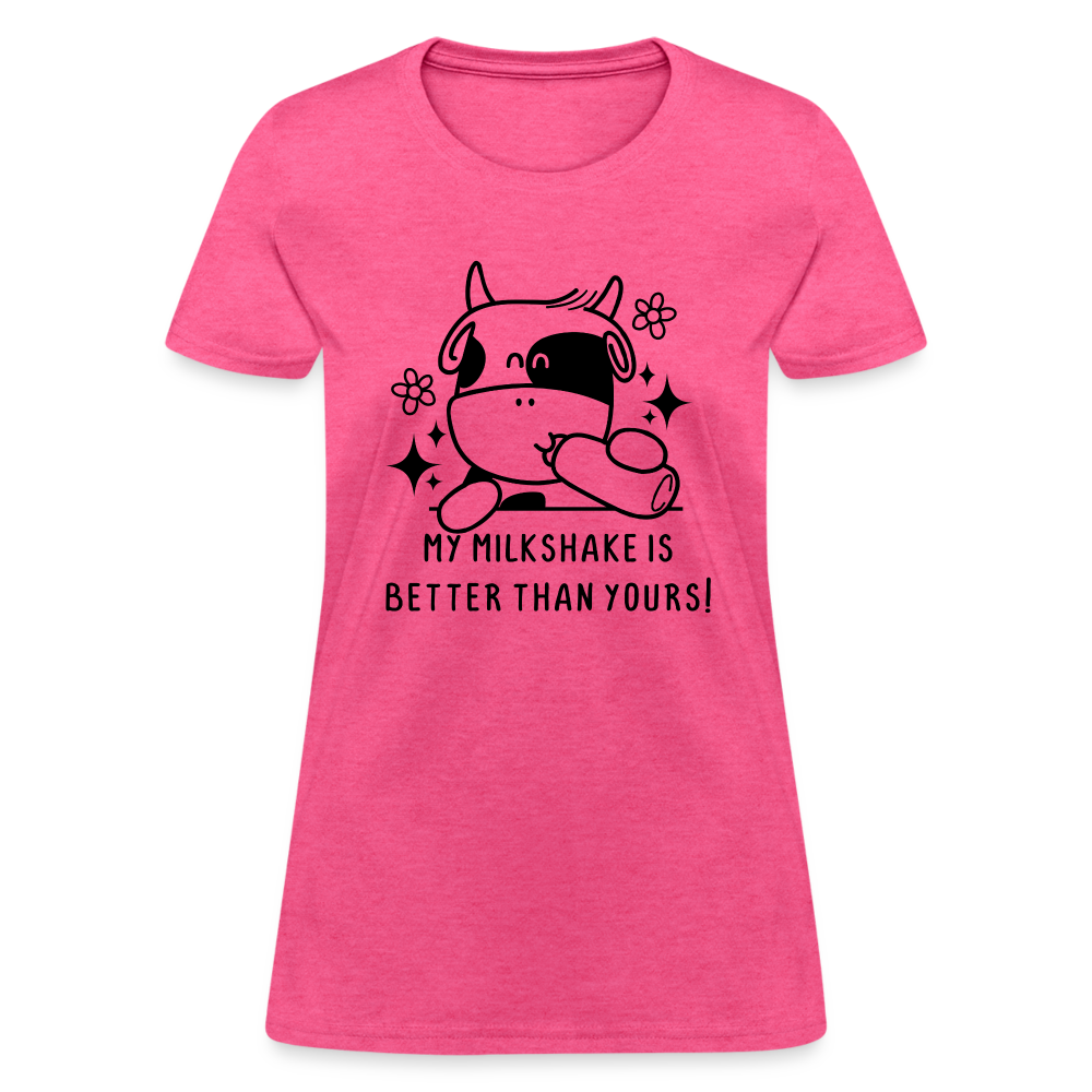 My Milkshake is Better Than Yours Women's Contoured T-Shirt (Funny Cow) - heather pink