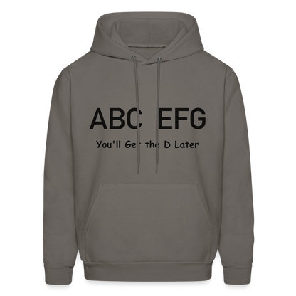 ABC EFG You'll Get The D Later Hoodie - asphalt gray