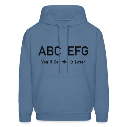 ABC EFG You'll Get The D Later Hoodie - denim blue