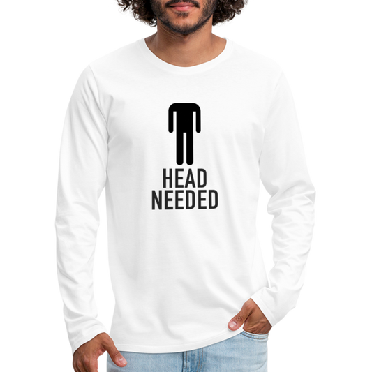 Head Needed Premium Long Sleeve T-Shirt (Needs Head) - white