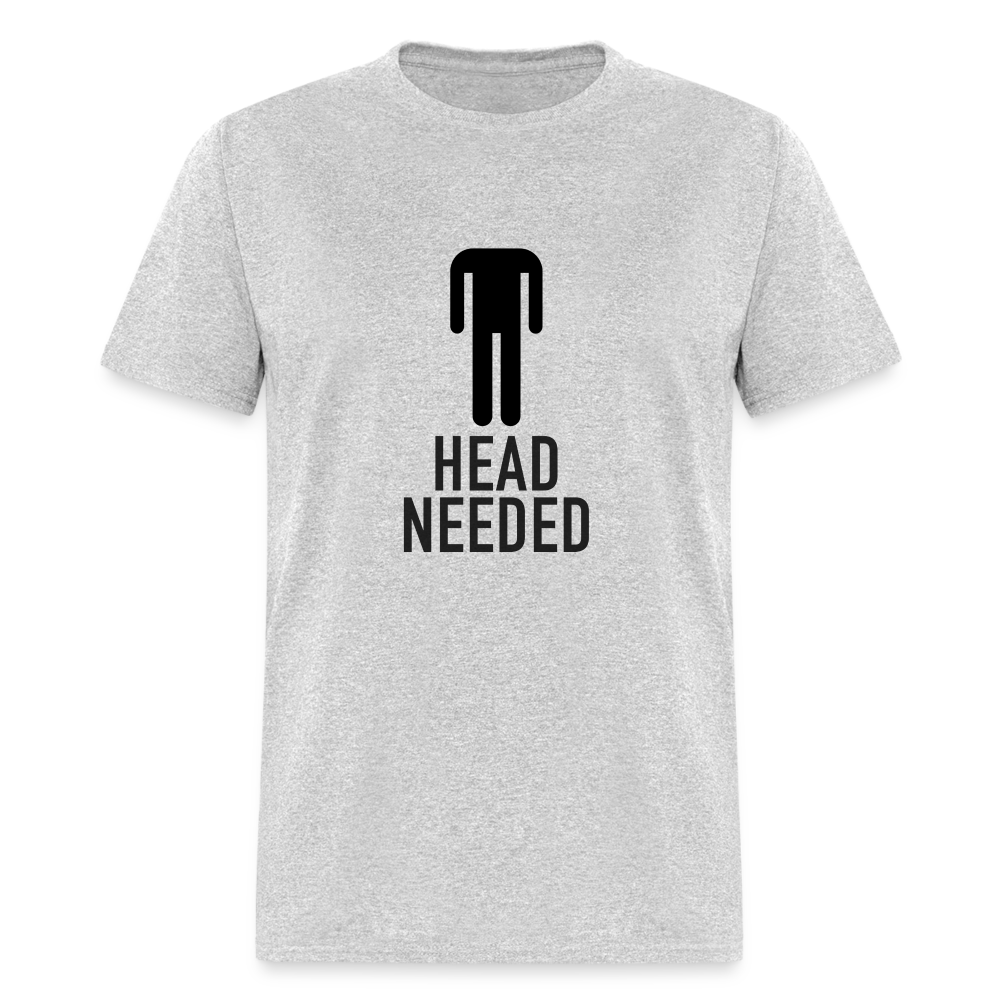 Head Needed T-Shirt (Needs Head) - heather gray