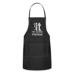 F It I'm Going Fishing Adjustable Apron
