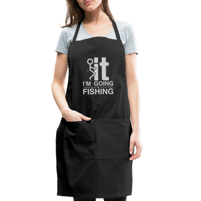 F It I'm Going Fishing Adjustable Apron - black