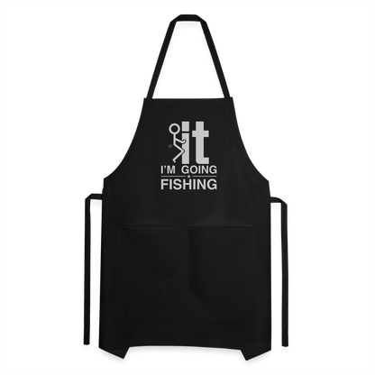 F It I'm Going Fishing Adjustable Apron - black