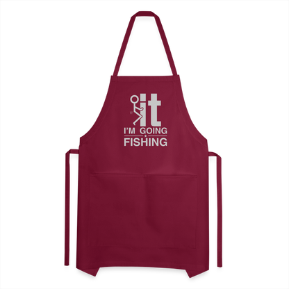 F It I'm Going Fishing Adjustable Apron - burgundy