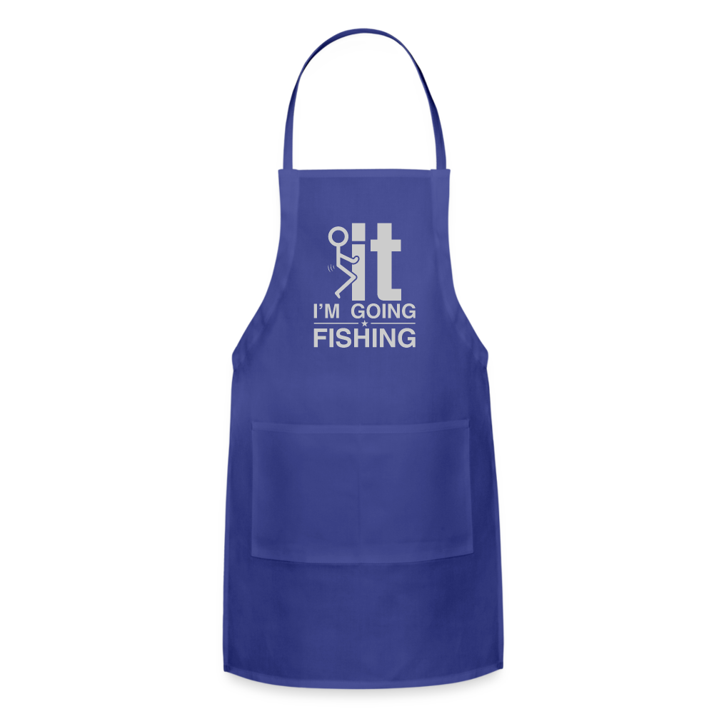 F It I'm Going Fishing Adjustable Apron - royal blue