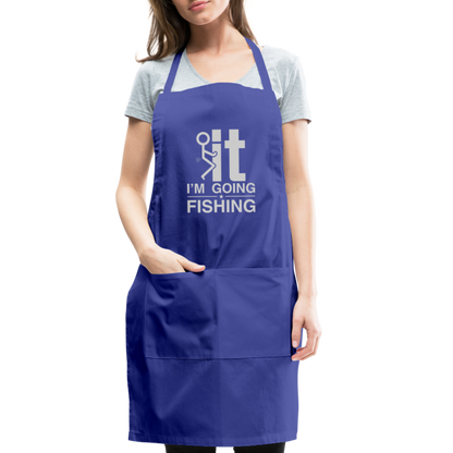 F It I'm Going Fishing Adjustable Apron - royal blue