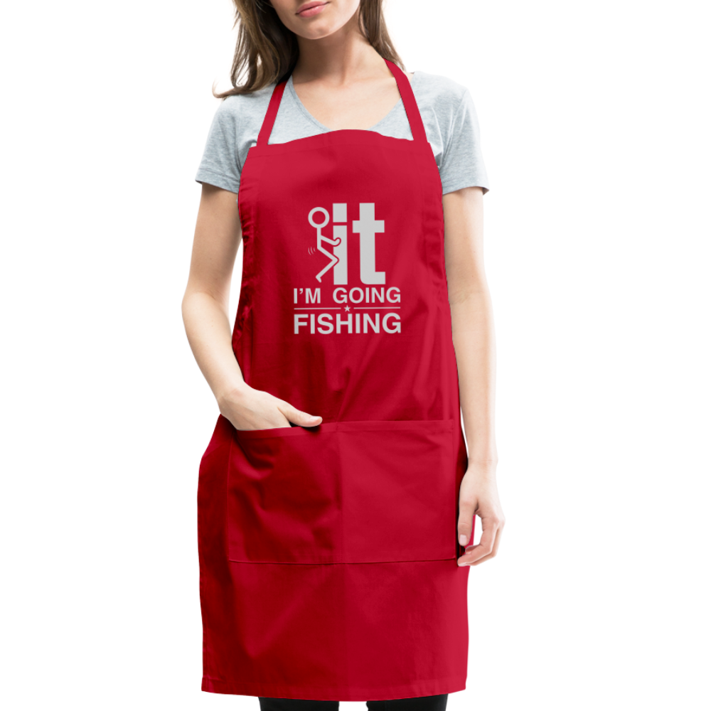 F It I'm Going Fishing Adjustable Apron - red