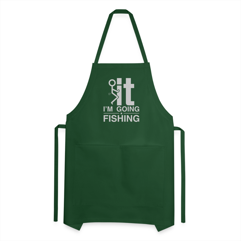 F It I'm Going Fishing Adjustable Apron - forest green