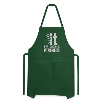 F It I'm Going Fishing Adjustable Apron - forest green