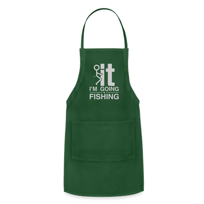 F It I'm Going Fishing Adjustable Apron - forest green