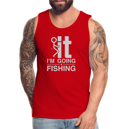 F It I'm Going Fishing Men’s Premium Tank Top - red