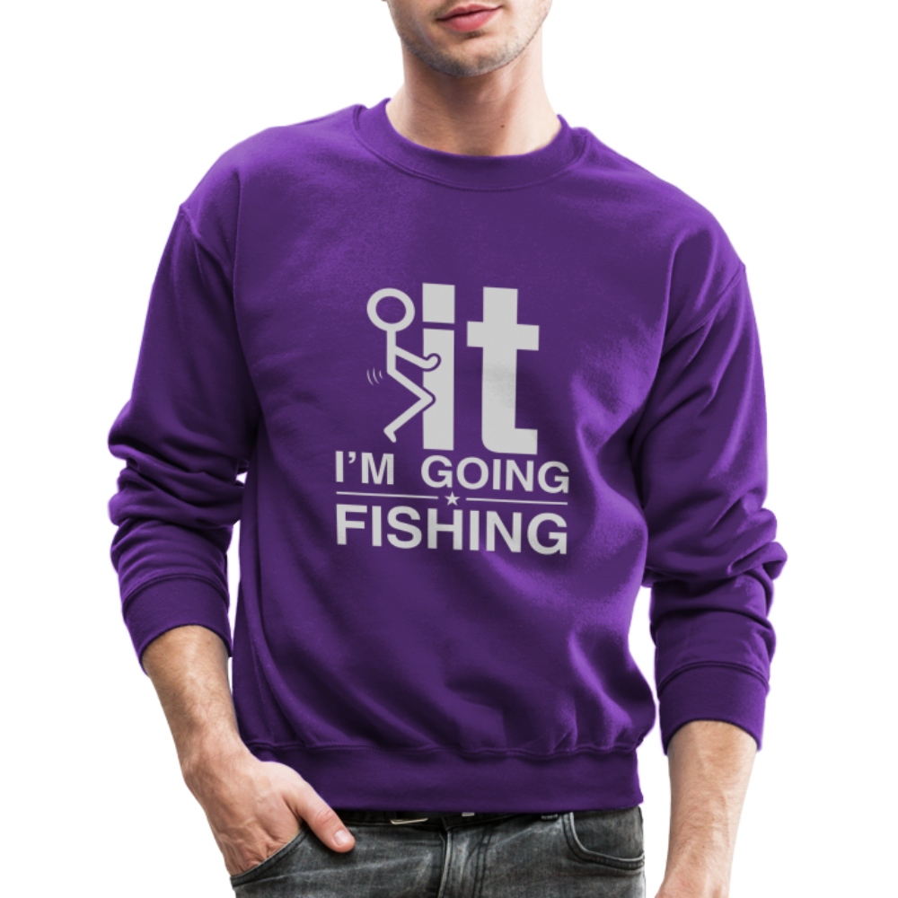 F It I'm Going Fishing Sweatshirt - purple