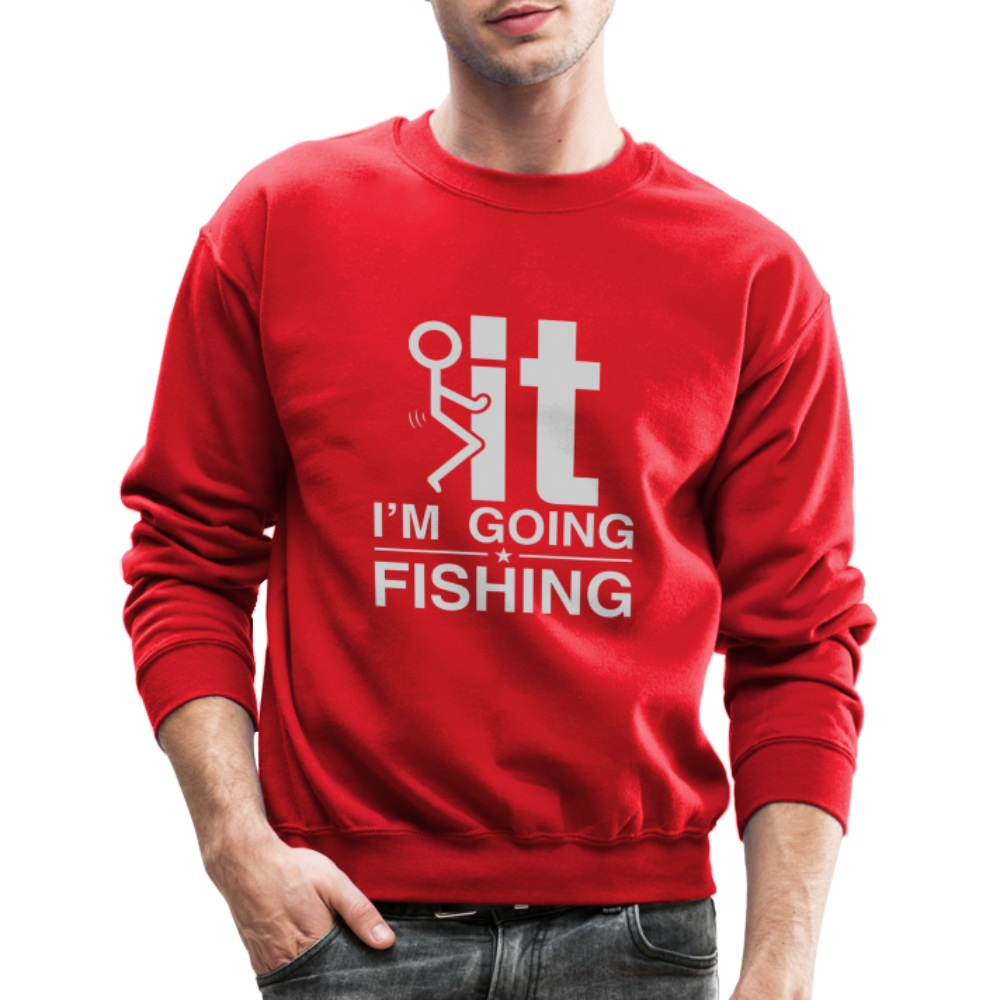 F It I'm Going Fishing Sweatshirt - red