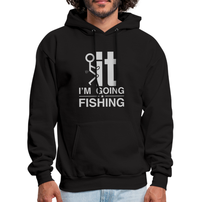 F It I'm Going Fishing Hoodie - black