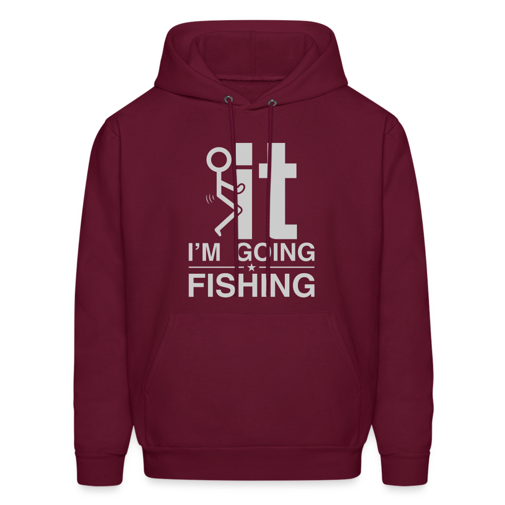 F It I'm Going Fishing Hoodie - burgundy