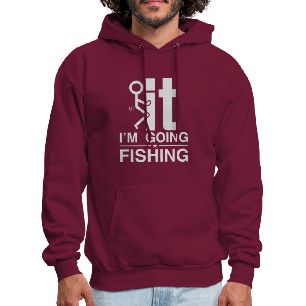 F It I'm Going Fishing Hoodie - burgundy