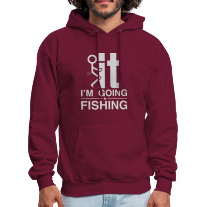 F It I'm Going Fishing Hoodie - burgundy