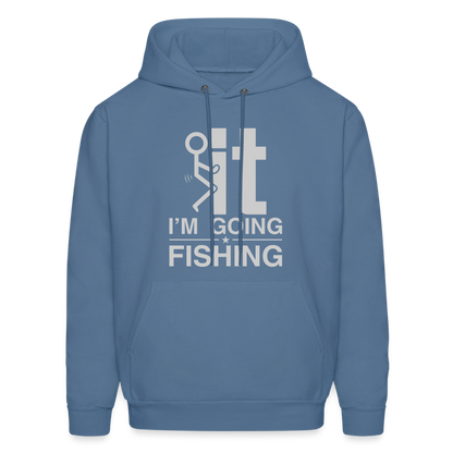 F It I'm Going Fishing Hoodie - denim blue