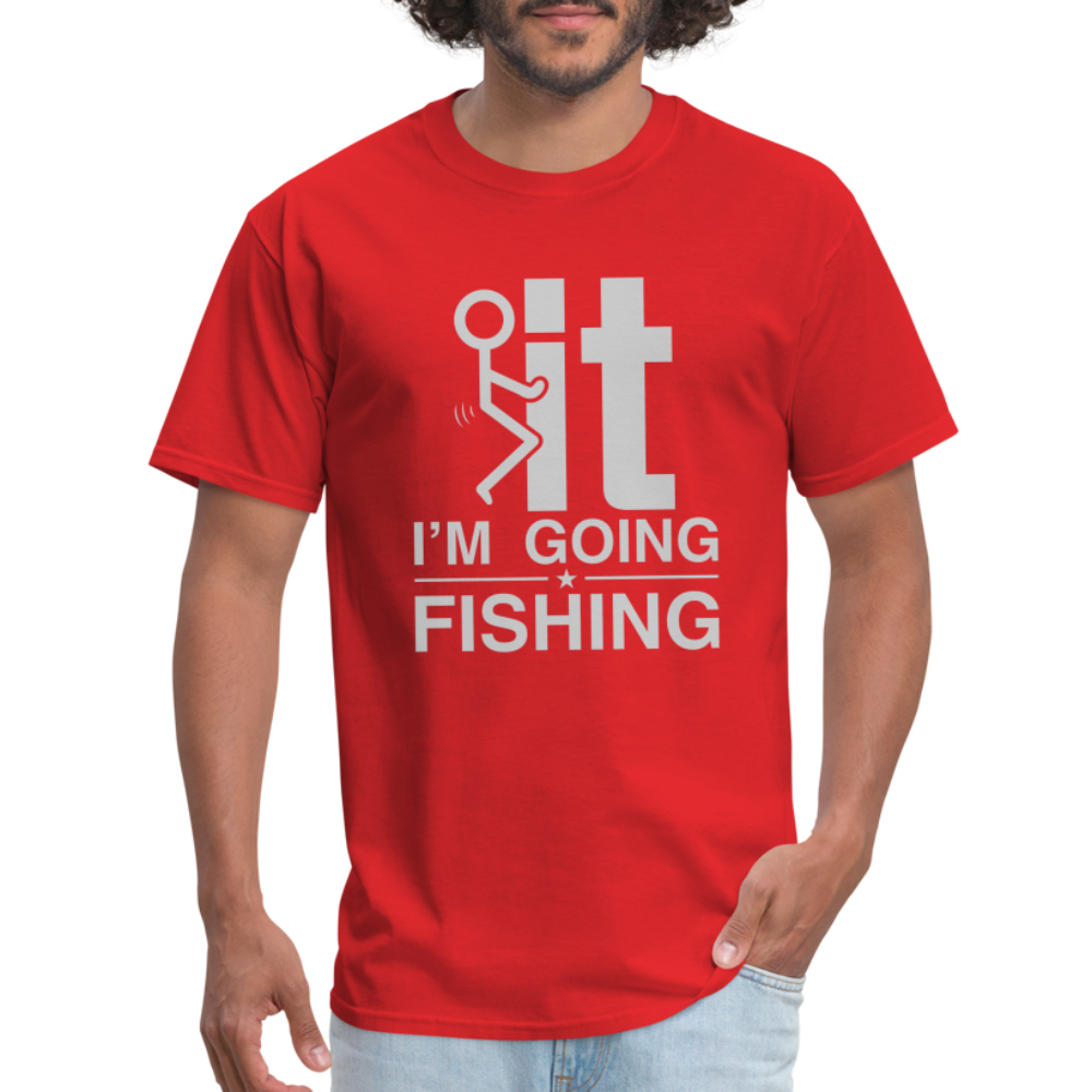 F It I'm Going Fishing T-Shirt - red