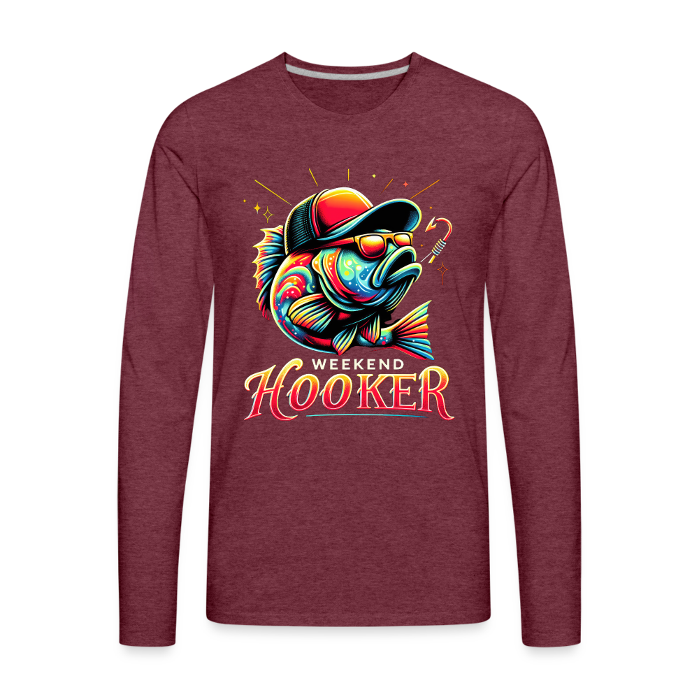 Weekend Hooker Fishing Men's Premium Long Sleeve T-Shirt - heather burgundy