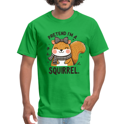 Pretend I'm a Squirrel T-Shirt - bright green