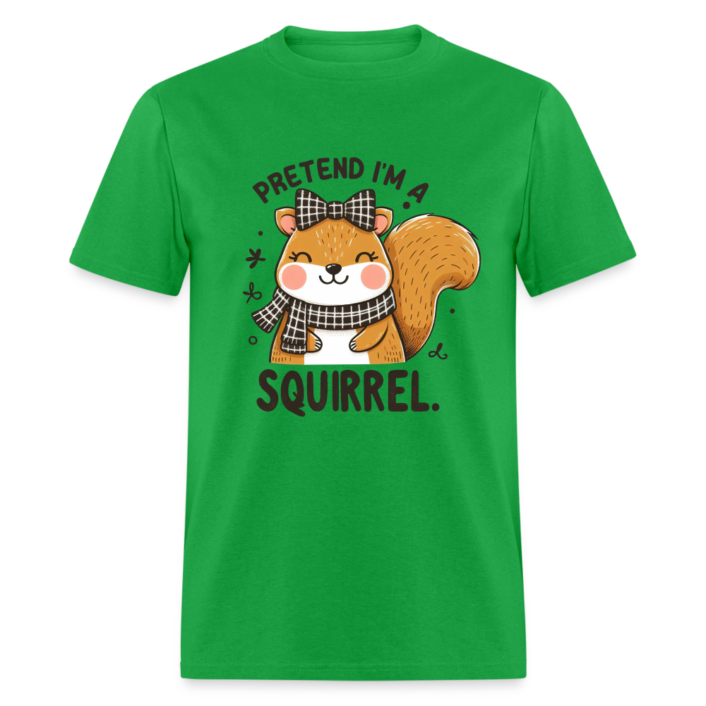 Pretend I'm a Squirrel T-Shirt - bright green