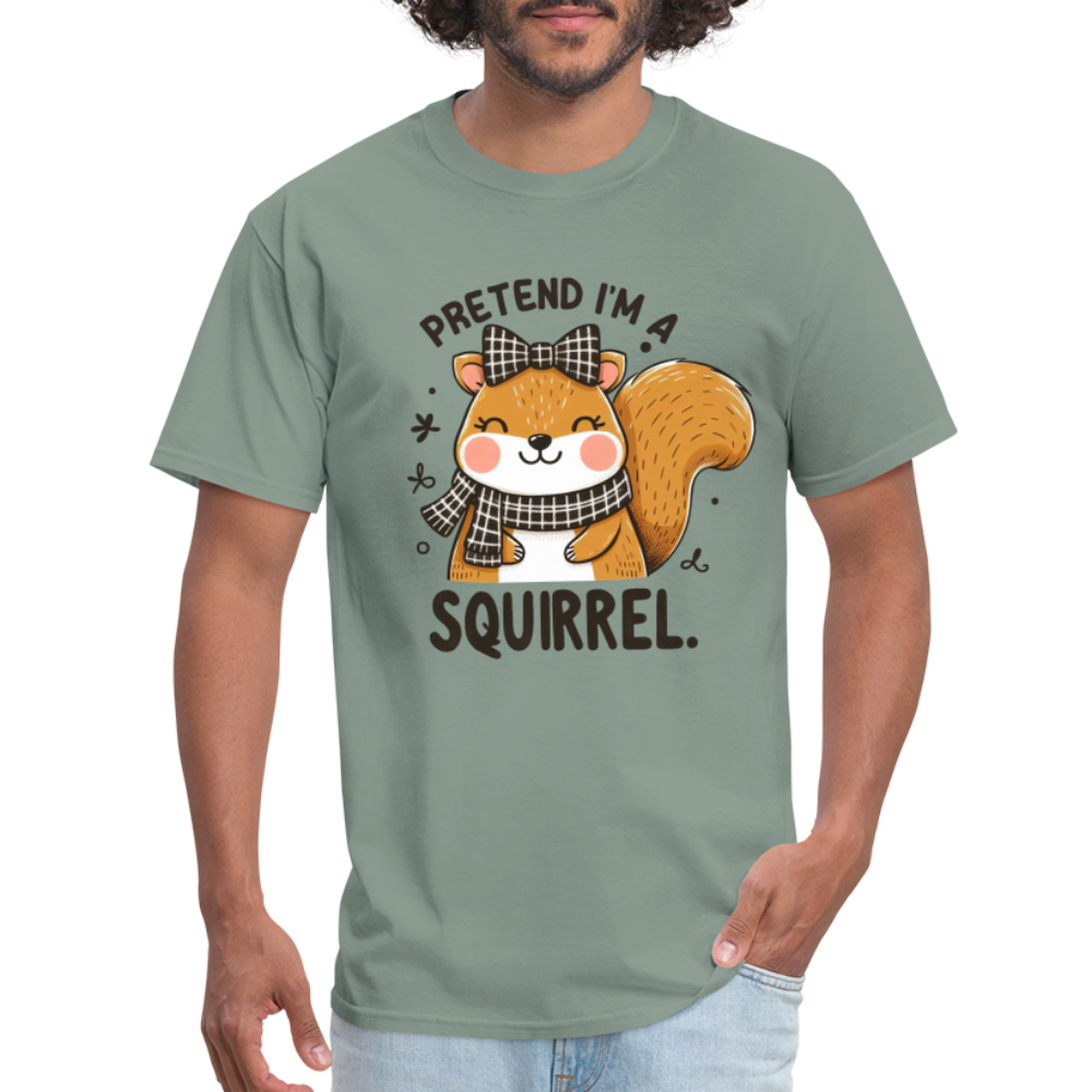 Pretend I'm a Squirrel T-Shirt - sage