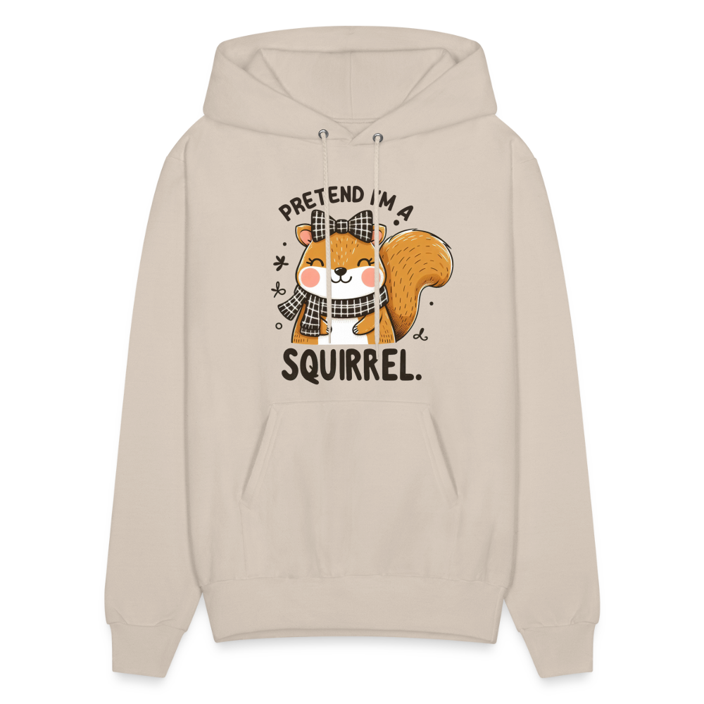 Pretend I'm a Squirrel Hoodie - Sand